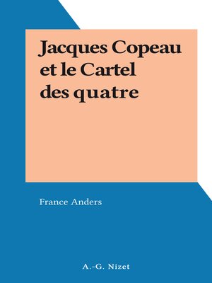 cover image of Jacques Copeau et le Cartel des quatre